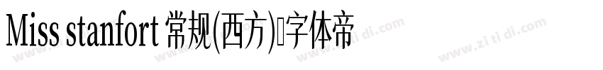 Miss stanfort 常规(西方)字体转换